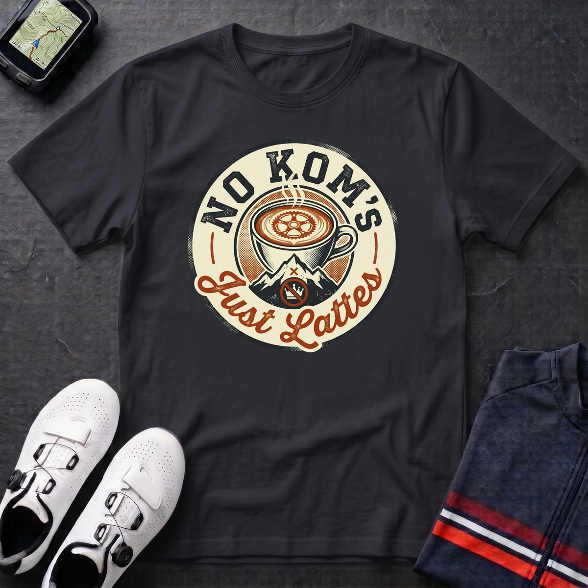 No KOM's Just Lattes T-Shirt