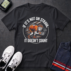 If It's Not On Strava T-Shirt