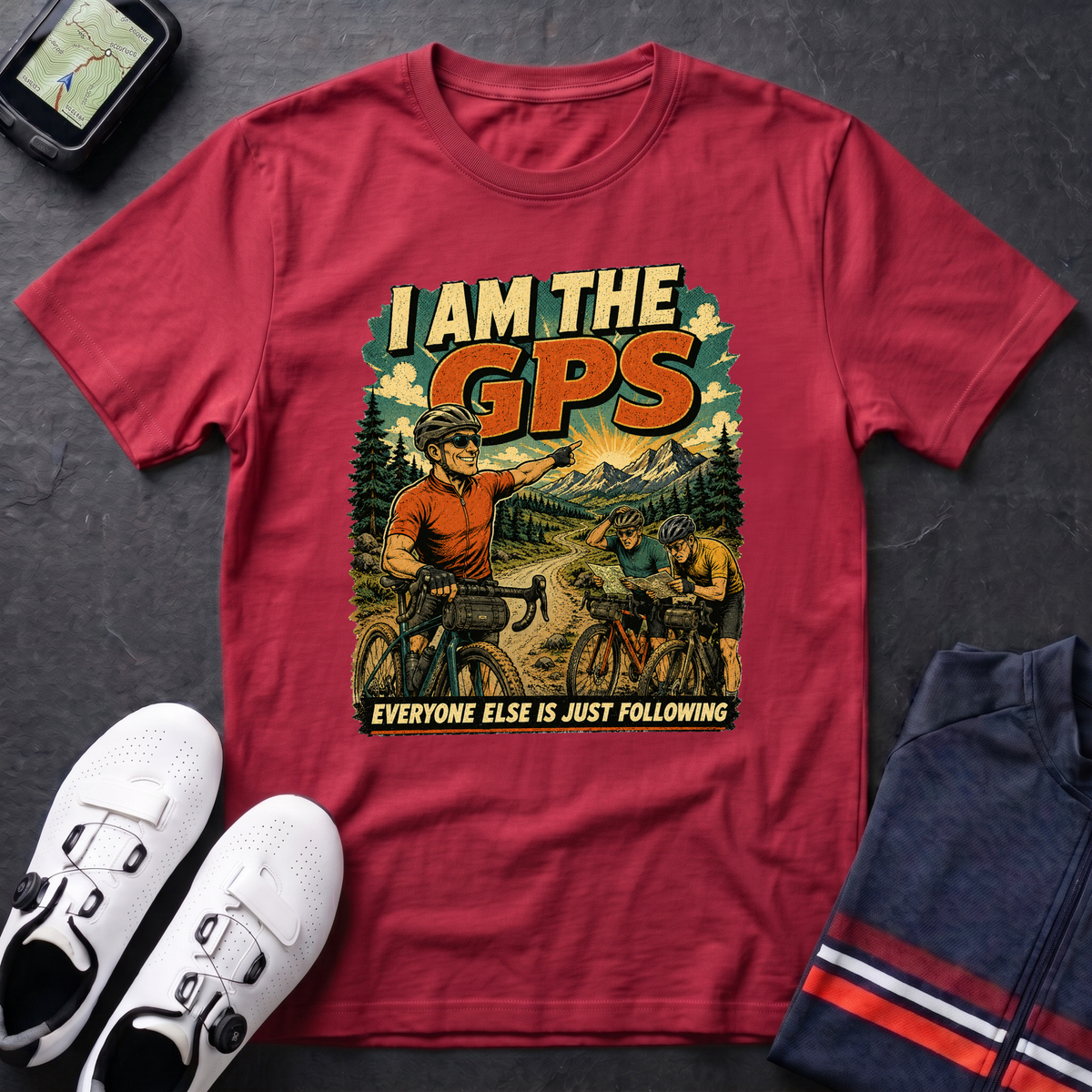 I Am The GPS T-Shirt