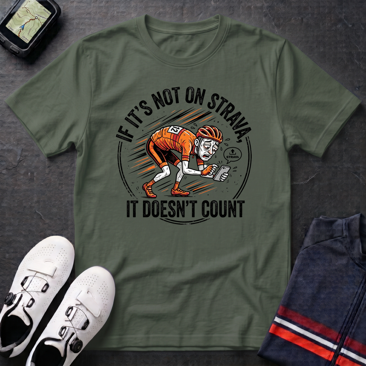 If It's Not On Strava T-Shirt