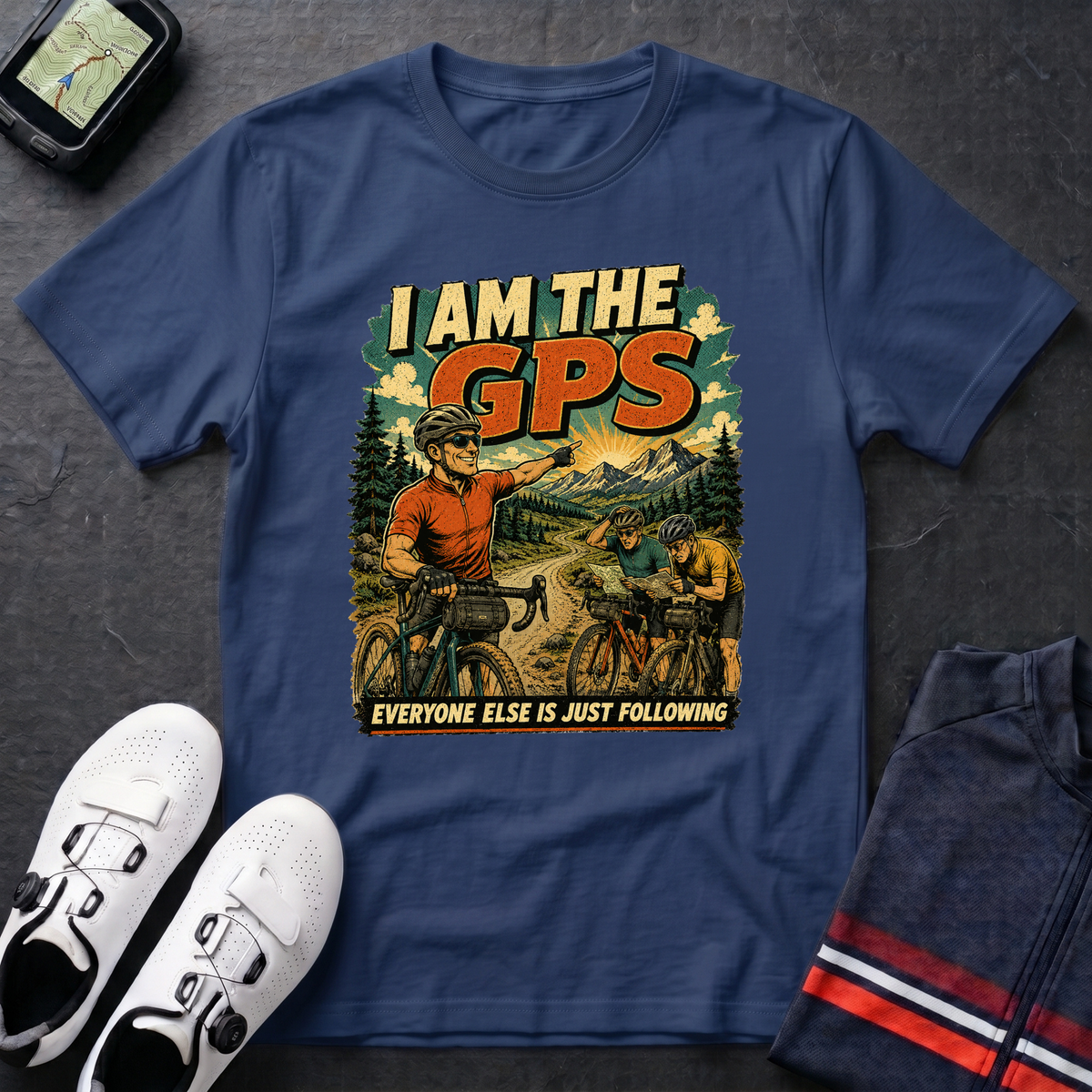I Am The GPS T-Shirt