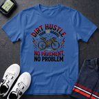 Dirt Hustle T-Shirt